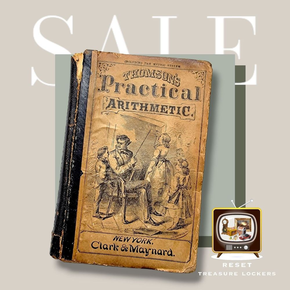 Thomson’s Practical Arithmetic, by James B. Thomson, 1853